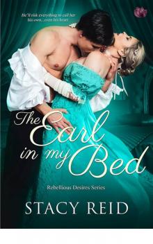 The Earl in My Bed (Rebellious Desires) The Earl in My Bed (Rebellious Desires)