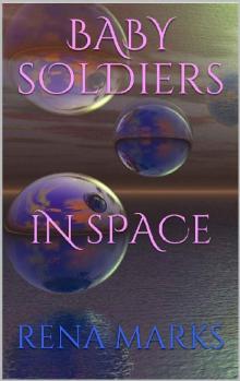 Baby Soldiers In Space (Purple People Book 2) Baby Soldiers In Space (Purple People Book 2)