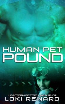 Human Pet Pound: Possessive Aliens Human Pet Pound: Possessive Aliens