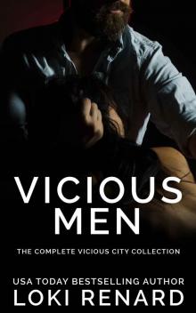 VICIOUS MEN: THE COMPLETE VICIOUS CITY COLLECTION