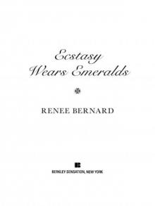 Ecstasy Wears Emeralds