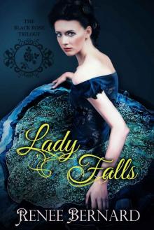 Lady Falls (Black Rose Trilogy) Lady Falls (Black Rose Trilogy)