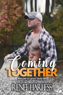 Coming Together: Welcome to Carson, Book Two