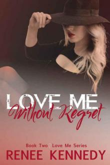 Love Me ~ Without Regret