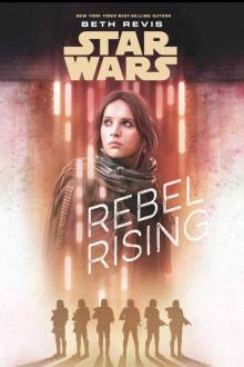 Star Wars: Rebel Rising Star Wars: Rebel Rising