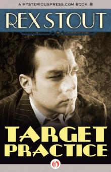 Rex Stout - 1914 - Target Practice
