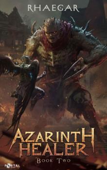 Azarinth Healer: Book Two - A LitRPG Adventure