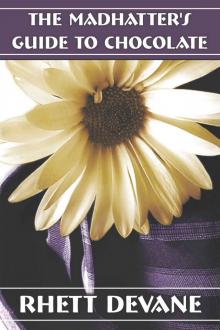 The Madhatter's Guide To Chocolate