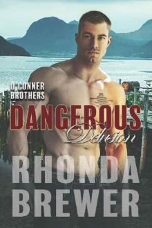 Dangerous Delusion (O'Connor Brothers Book 6) Dangerous Delusion (O'Connor Brothers Book 6)