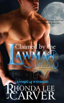 Claimed by the Lawman (Lawmen of Wyoming Book 4)