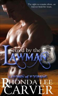 Seized by the Lawman (Lawmen of Wyoming Book 3)