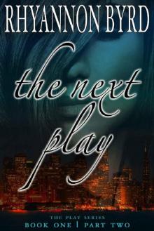 The Next Play: Part Two The Next Play: Part Two