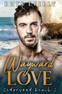 Wayward Love Wayward Love