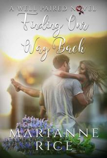 Finding Our Way Back (A Well Paired Novel) Finding Our Way Back (A Well Paired Novel)