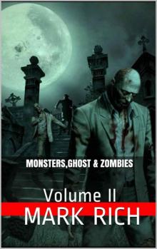 Monsters,Ghost & Zombies: Volume II Monsters,Ghost & Zombies: Volume II
