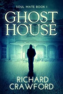 Ghost House (Soul Mate - Book One)