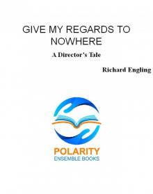 Give My Regards to Nowhere