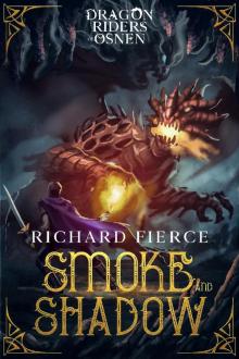 Smoke and Shadow Smoke and Shadow