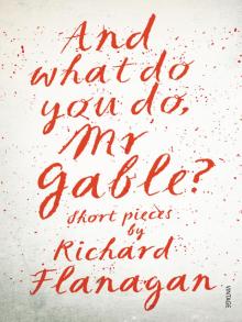 And What Do You Do Mr. Gable? And What Do You Do Mr. Gable?