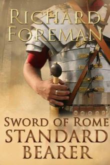 Sword of Rome: Standard Bearer Sword of Rome: Standard Bearer