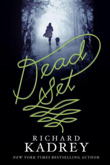 Dead Set: A Novel Dead Set: A Novel