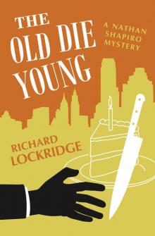 The Old Die Young The Old Die Young