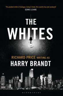 The Whites: A Novel The Whites: A Novel