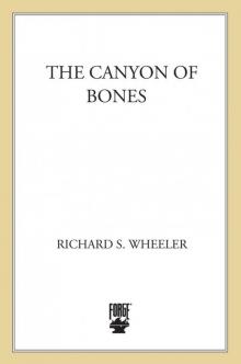 The Canyon of Bones The Canyon of Bones