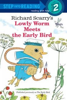 Lowly Worm Meets the Early Bird
