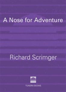 A Nose for Adventure