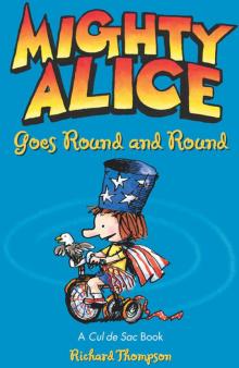 Mighty Alice Goes Round and Round
