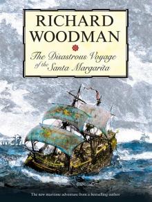 The Disastrous Voyage of the Santa Margarita The Disastrous Voyage of the Santa Margarita