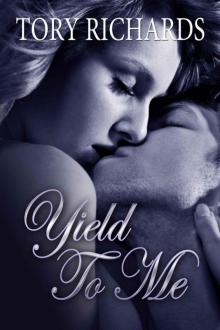 Yield To Me Yield To Me