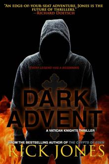 Dark Advent (Vatican Knights Book 8)