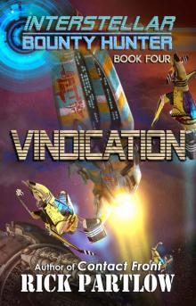 Vindication (Interstellar Bounty Hunter Book 4) Vindication (Interstellar Bounty Hunter Book 4)