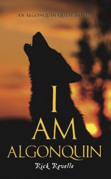I Am Algonquin