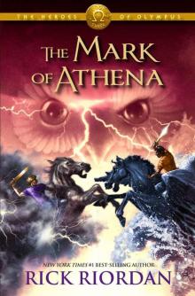 The Mark of Athena (The Heroes of Olympus, Book Three) The Mark of Athena (The Heroes of Olympus, Book Three)