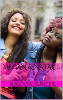 Megan & Natalie Megan & Natalie