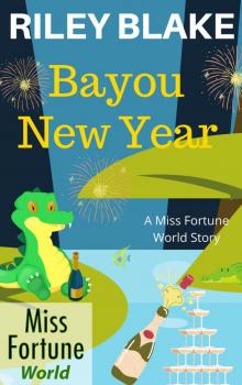 Bayou New Year Bayou New Year