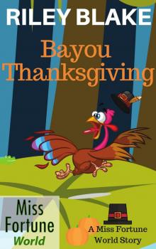 Bayou Thanksgiving Bayou Thanksgiving