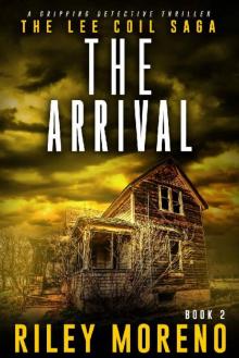 The Arrival