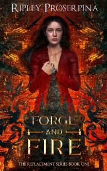 Forge and Fire Forge and Fire