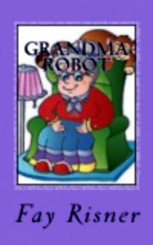 Grandma Robot Grandma Robot