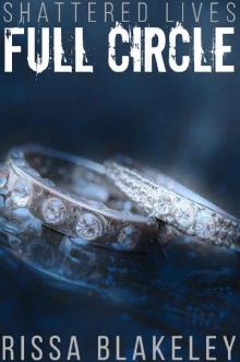Full Circle (Shattered Lives, Book Five)