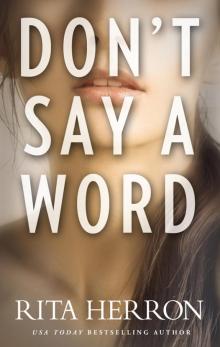 Don't Say a Word Don't Say a Word