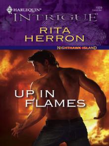 Up in Flames Up in Flames