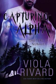 Capturing the Alpha (Shifters of Nunavut Book 1)