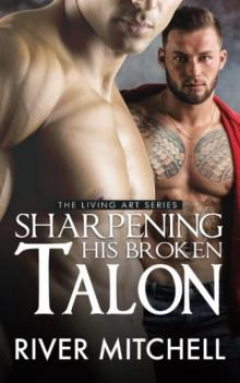Sharpening His Broken Talon