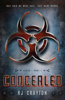 Concealed (Virus Book 1) Concealed (Virus Book 1)