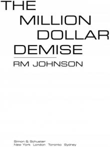 The Million Dollar Demise The Million Dollar Demise